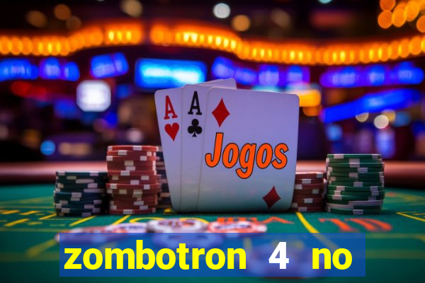 zombotron 4 no click jogos